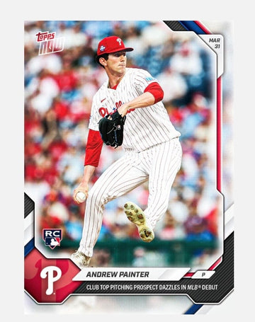 Andrew Painter Topps NOW ONLY 5528 Printed Andrew Painter RC 2026 MLB Topps NOW Card 35 MLB Phillies