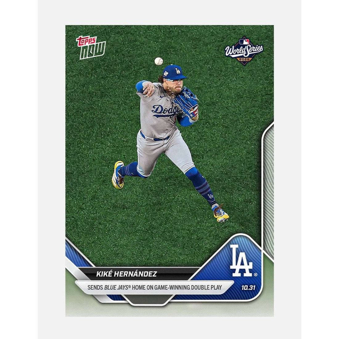 Kike Hernandez 2025 Topps NOW Card showing Dodgers player mid-throw in World Series game-winning double play
