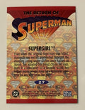1993 SkyBox Superman: SUPERGIRL - Man of Steel Return Of Superman - DC Comics 27