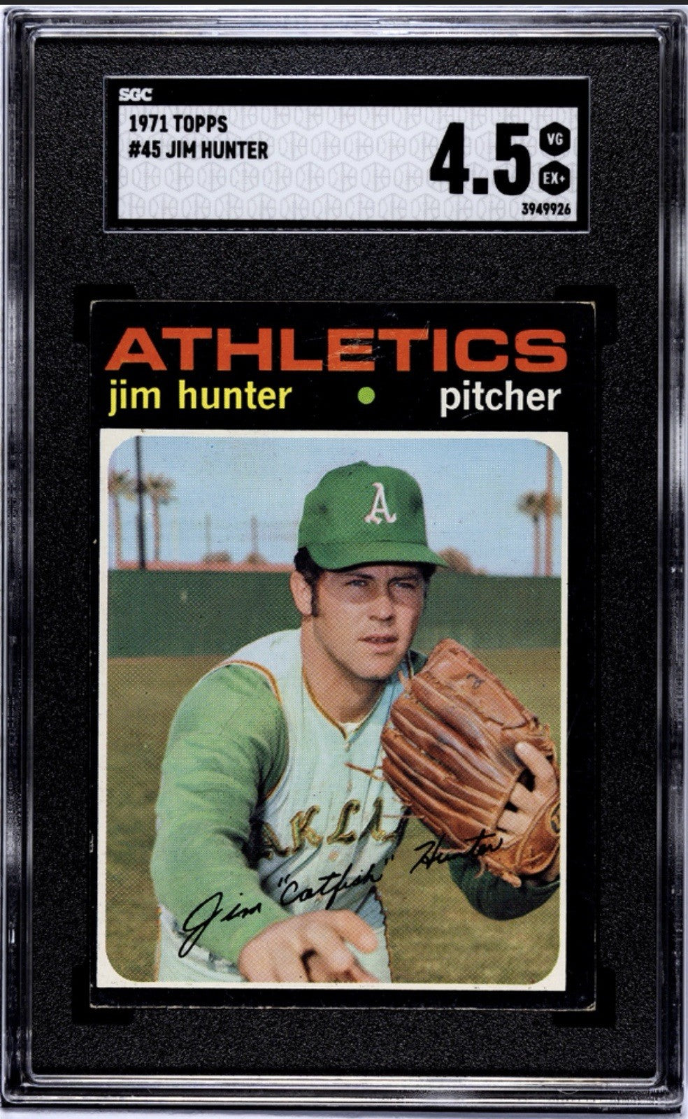 1971 Topps Baseball - Jim “CATFISH” Hunter MLB Athletics HOF* Card #45 - SGC 4.5
