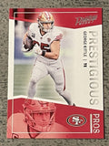 GEORGE KITTLE 2022 Panini Prestige Prestigious Pros Insert #PP-11 MINT! NFL 49’s