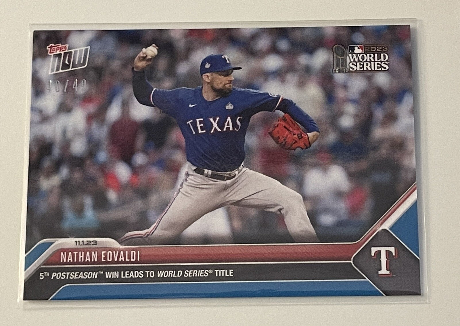 2023 MLB TOPPS NOW  Blue World Series  40/49 NATHAN EOVALDI - Card #1071 Rangers