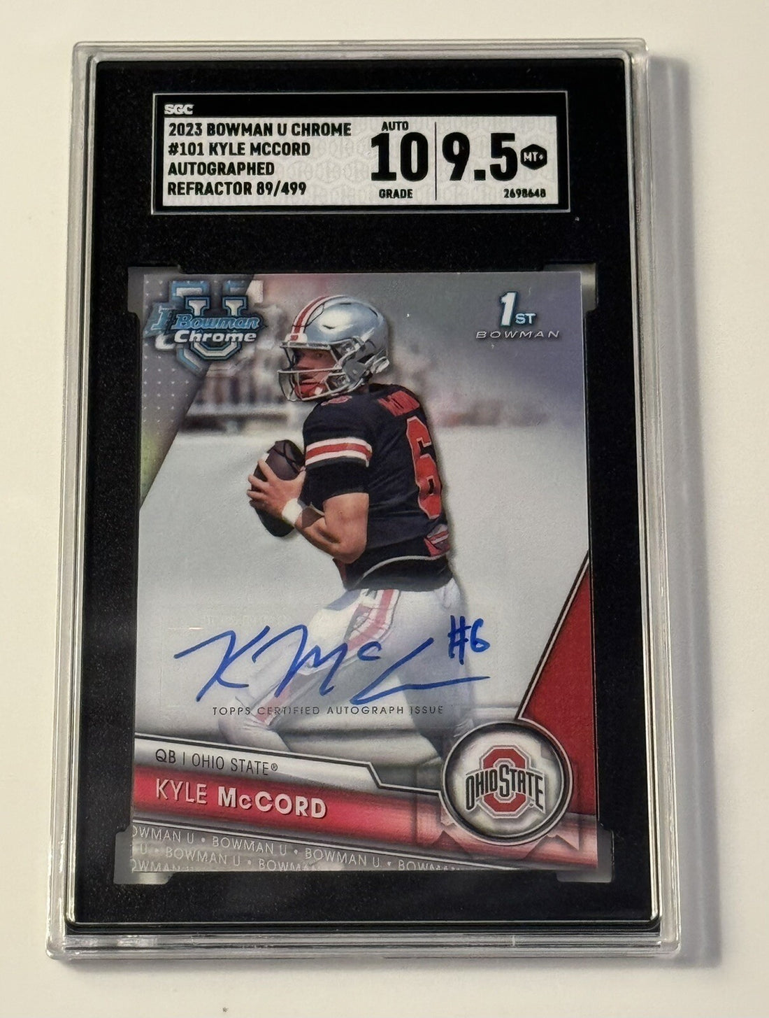 89/499 Kyle McCord RC Auto NCAA 2023 Bowman U Chrome Refractor 101 State SGC 9.5