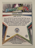 2022 Topps UEFA Champions Ferran Torres* - Future Stars Insert #FS-12 - Man City