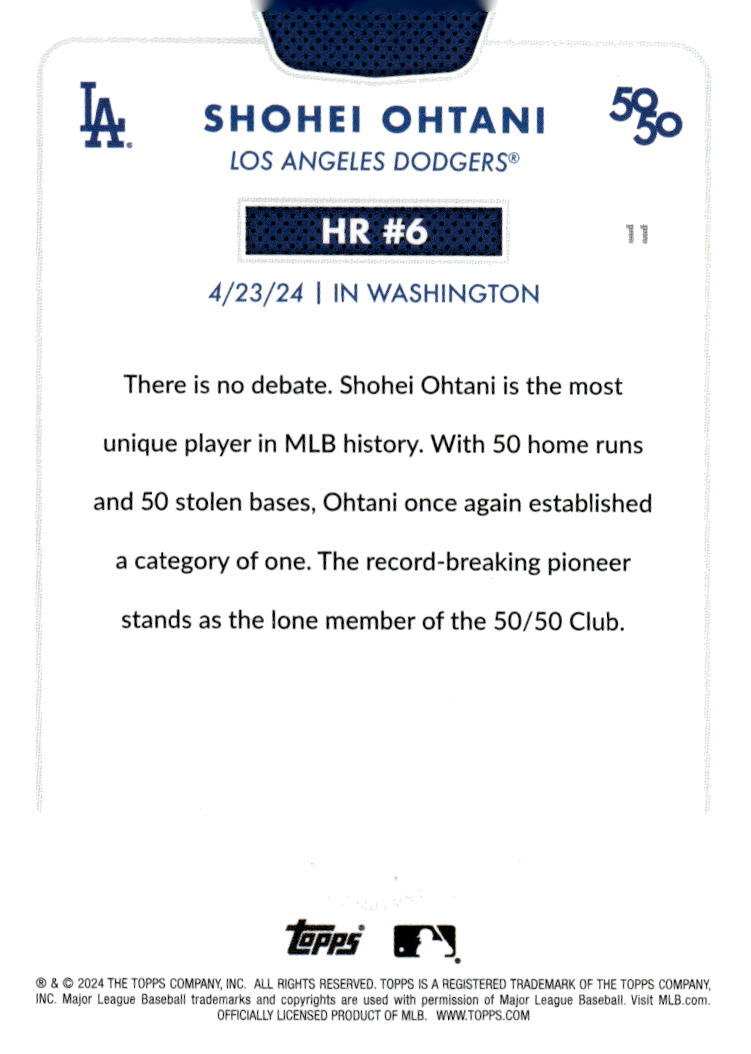 Shohei Ohtani TOPPS NOW 50/50 LIMITED EDITION Shohei Ohtani MLB LA Dodgers 2024 TOPPS NOW Season HR 6