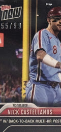 2023 Topps Now 55/99 Nick Castellanos Game Used Base Relic #999A - MLB Phillies*