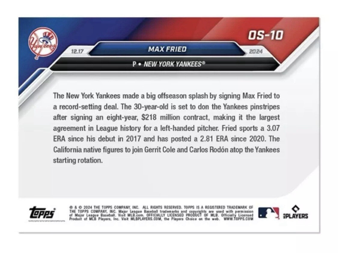 2024 Topps Now Max Fried Joins NY Yankees with Mega Contract Card #OS-10 -READY!