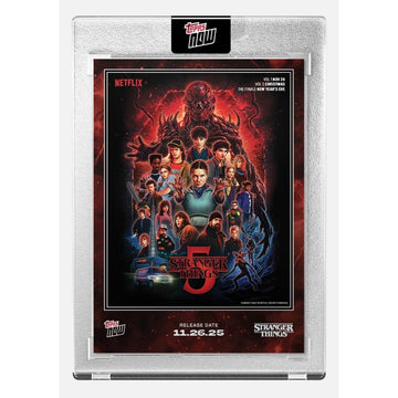 2025 Topps NOW Stranger Things 5 #STRA Encased Netflix Poster Final Season