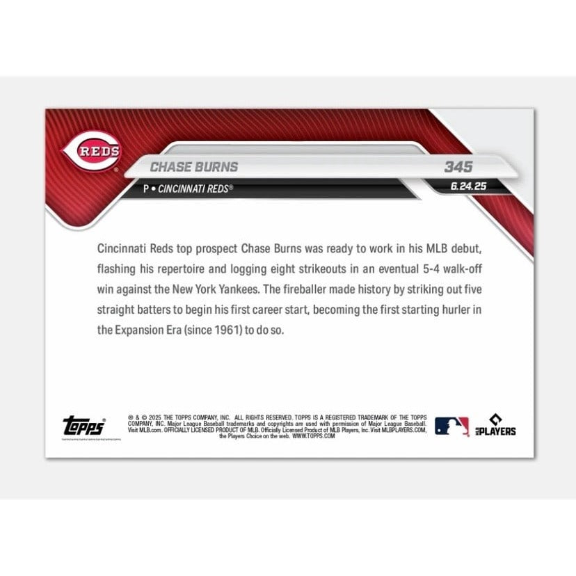 5402 Printed Chase Burns RC 2025 MLB Topps NOW #345 Cincinnati Reds
