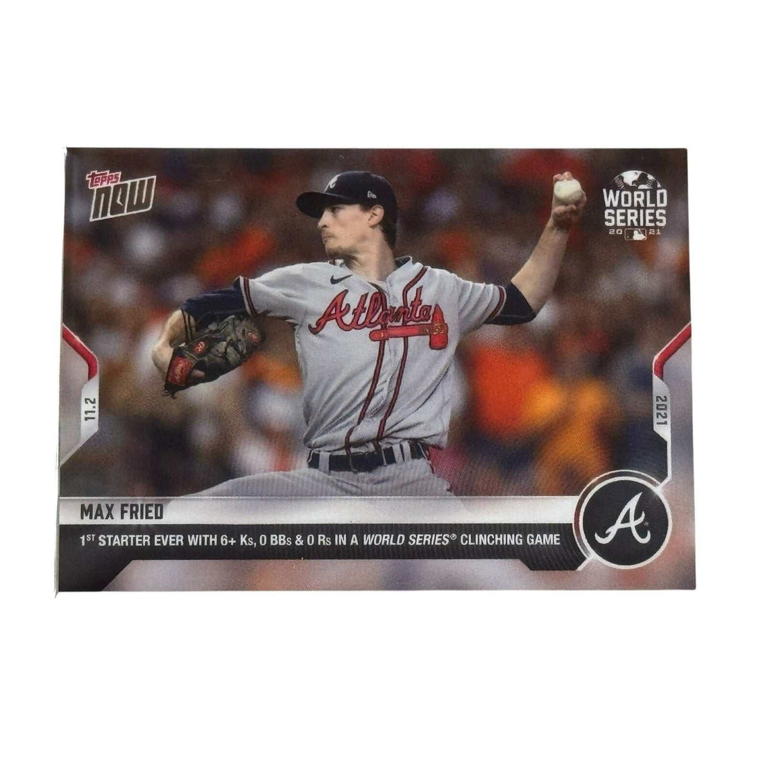 Max Fried Topps Now card 1036 featuring Game Six World Series performance for Atlanta Braves