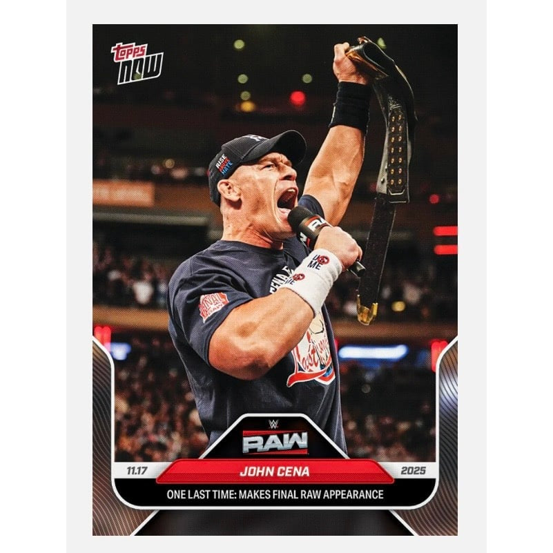 John Cena Topps NOW John Cena 3854 PR 2025 WWE Topps NOW 126 One Last Time Final RAW Appearance