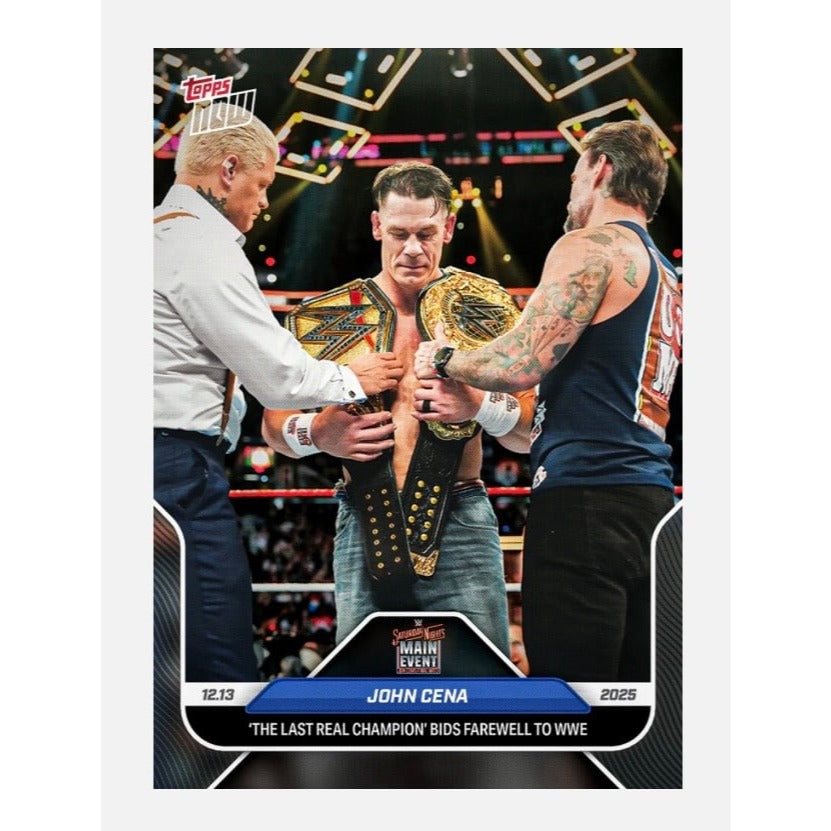 John Cena Topps NOW John Cena 2025 Topps NOW WWE 137 Final Match Farewell Last Real Champion