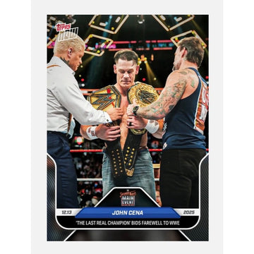 John Cena Topps NOW John Cena 2025 Topps NOW WWE 137 Final Match Farewell Last Real Champion