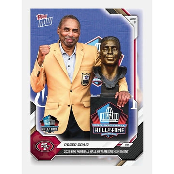 Roger Craig 2026 Topps NOW OS02 NFL 49ers HOF Enshrinement Card PR 1617