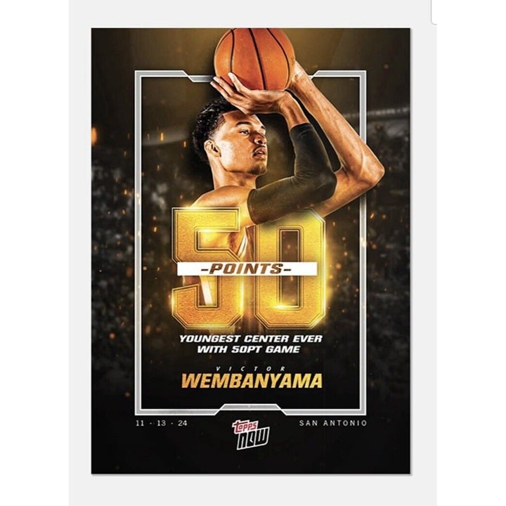 Victor Wembanyama YOUNGEST CENTER EVER! With 50 Points 2024 Topps NOW #7 - READY