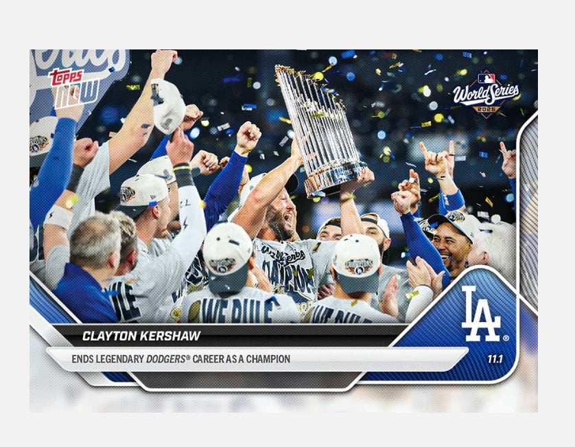 2025 Topps Now Clayton Kershaw World Series champion Dodgers card celebrating career finale