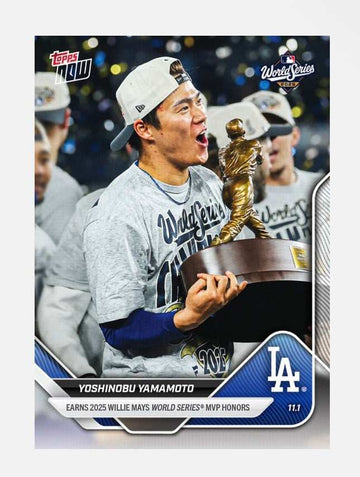2025 Topps Now Yoshinobu Yamamoto MLB World Series MVP card with Dodgers trophy celebration