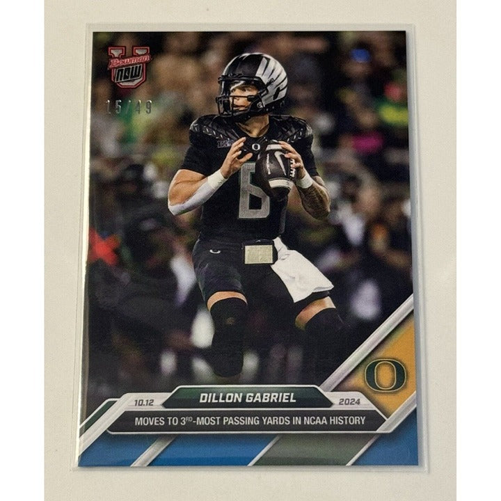15/49* Dillon Gabriel RC* University Of #1 Oregon- 2024 Bowman U HISTORY Card 29