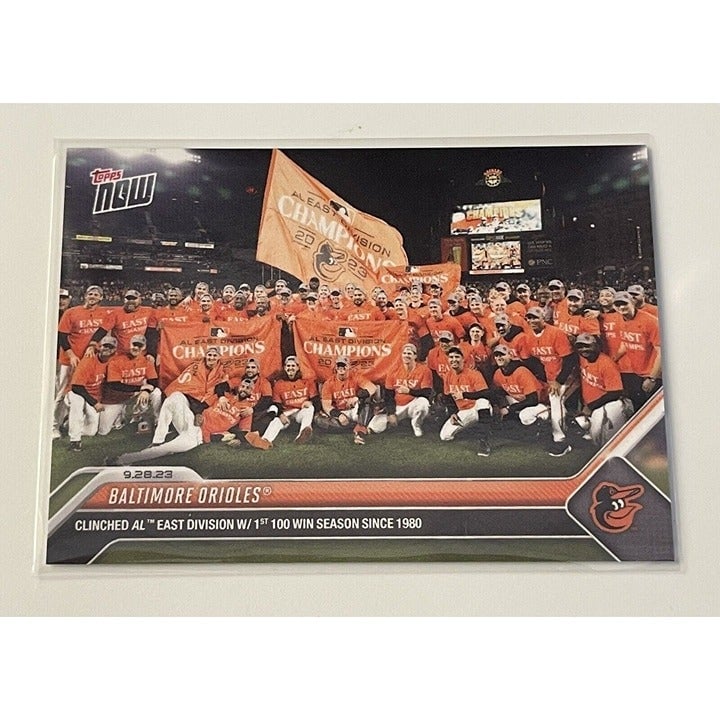 2023 Topps Now #936 MLB Baltimore Orioles Clinch AL East 100 Wins - Limited Card