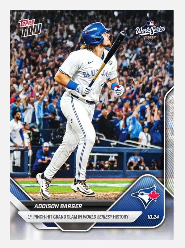 2025 Topps Now Addison Barger Blue Jays 1st MLB World Series pinch-hit grand slam card