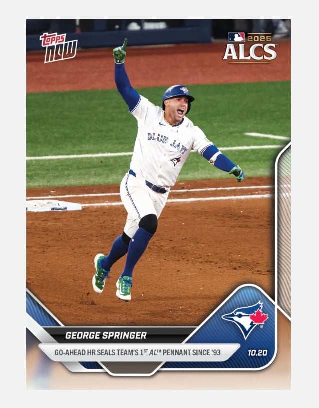 2025 George Springer MLB Topps NOW ALCS Series Game Winner Card Blue Jays