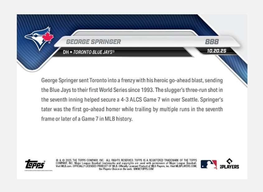 George Springer 2025 MLB Topps NOW ALCS Game Winner Card 888 Blue Jays limited edition