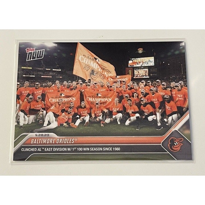 2023 Topps Now #936 MLB Baltimore Orioles Clinch AL East 100 Wins - Limited Card