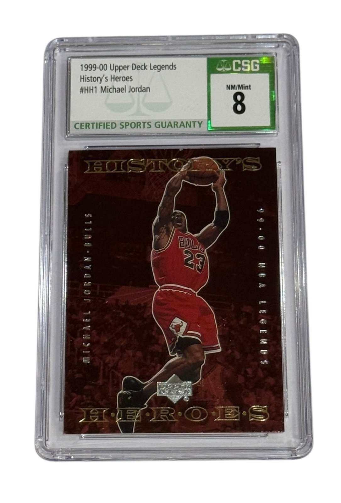 1999 Upper Deck Legends Historys Heroes Michael Jordan basketball card CSG 8 Chicago Bulls