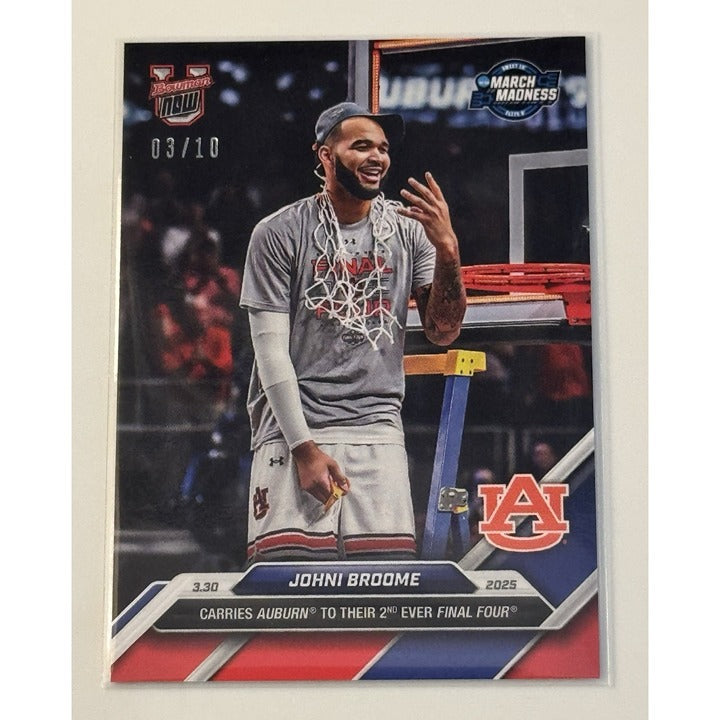 3/10! Johni Broome RC - Auburn Final 4 2024-25 Bowman U NOW Basketball Card #105