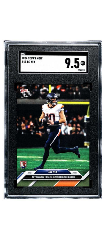 Bo Nix RC 2024 Topps NOW football card graded SGC 9.5 showcasing Denver Broncos rookie milestone