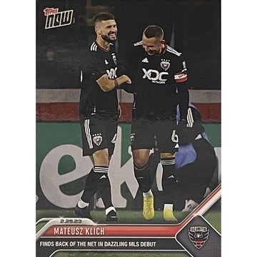 2023 Topps Now Mateusz Klich #3 DC UNITED - Finds Back of Net in Dazzling Debut*