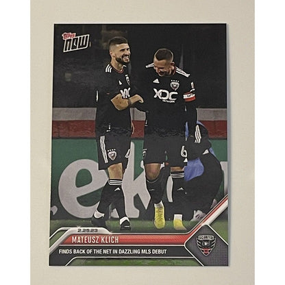 2023 Topps Now Mateusz Klich #3 DC UNITED - Finds Back of Net in Dazzling Debut*