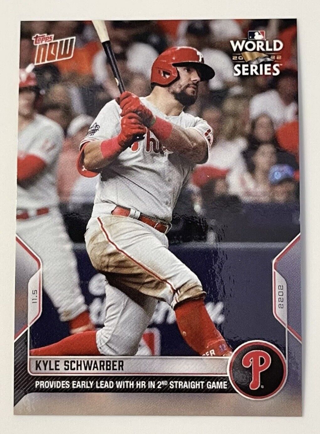Kyle Schwarber - 2022 MLB TOPPS NOW 1157 - World Series Homerun 2 Games Phillies
