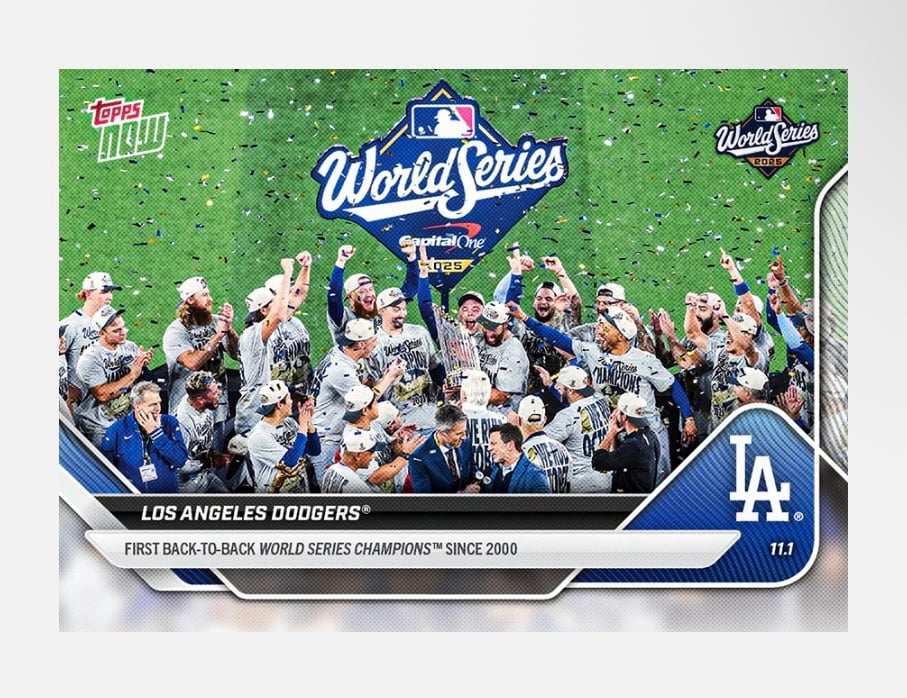 LA Dodgers 2025 World Series Champs Topps Now collectible card celebrating back-to-back championship win
