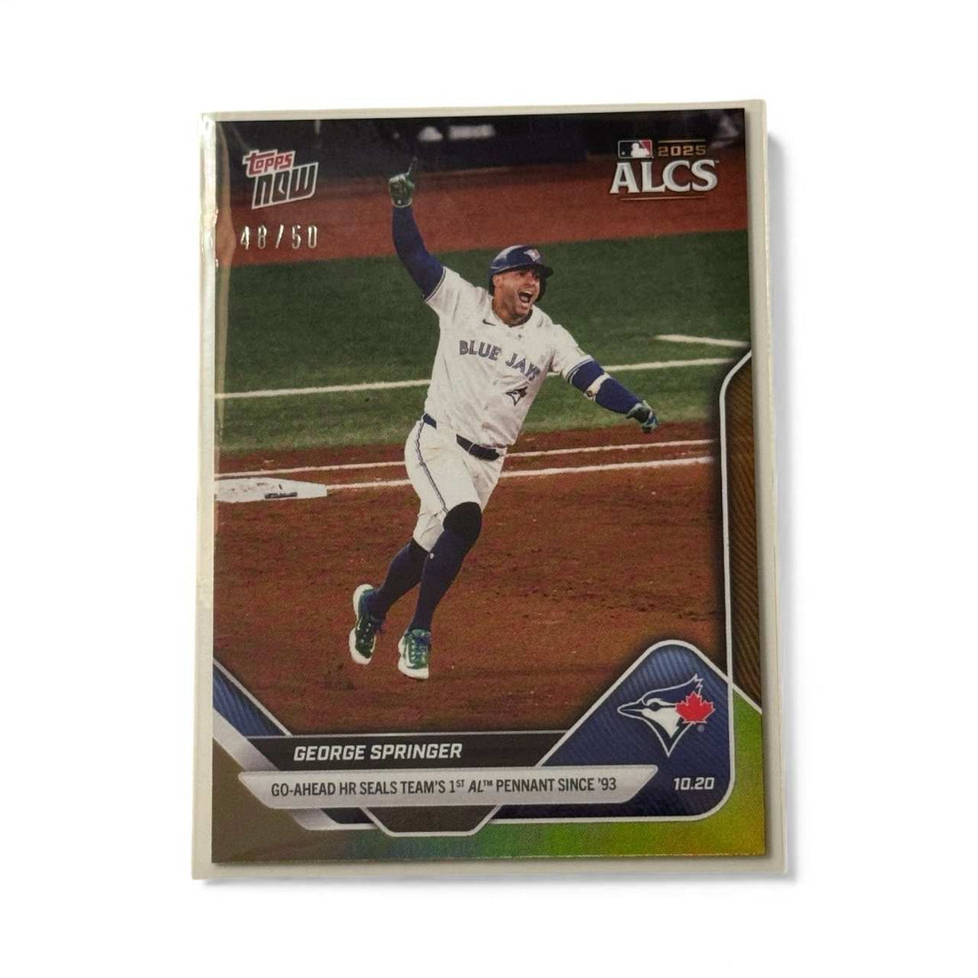 George Springer 48/50 2025 Topps Now ALCS Gold Parallel baseball card celebrating Blue Jays AL pennant run
